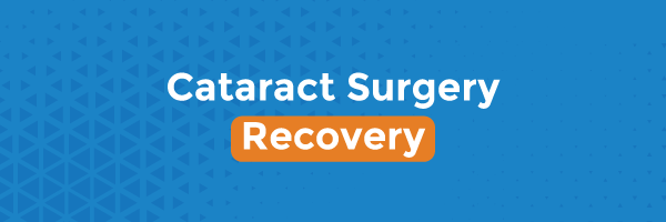 Cataract Surgery Recovery